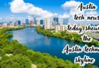 austin tech news today showing the austin technology skyline