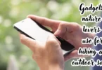 gadgets nature lovers use for hiking and outdoor safety